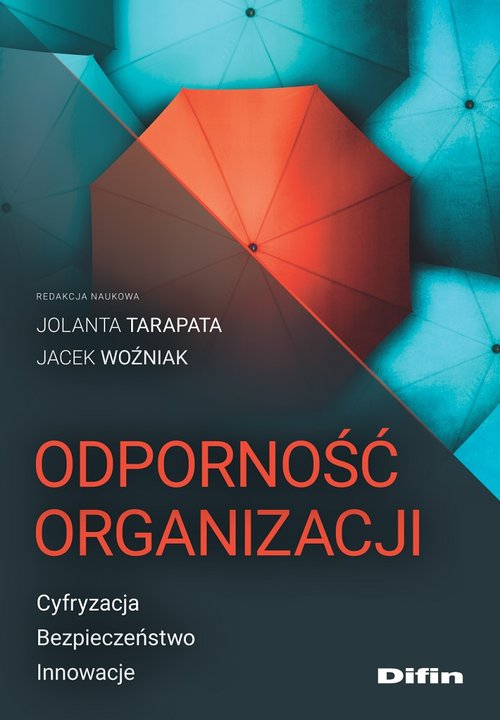 Image of Odporność organizacji Cyfryzacja, bezpieczeństwo, innowacje