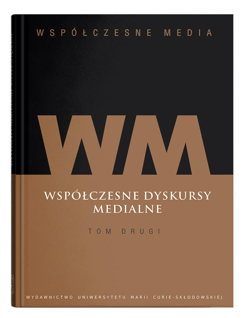 Image of Współczesne media Tom 2 Współczesne dyskursy medialne