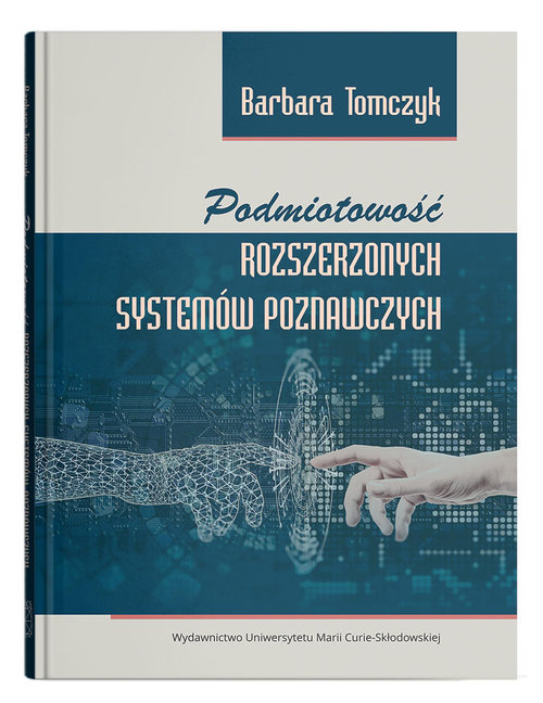 Image of Podmiotowość rozszerzonych systemów poznawczych
