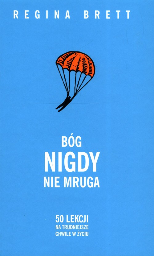 Image of Bóg nigdy nie mruga 50 lekcji na trudniejsze chwile w życiu