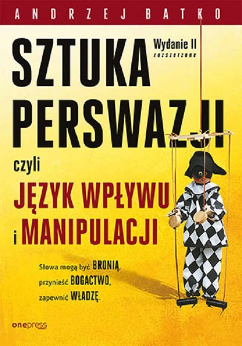Image of Sztuka perswazji czyli język wpływu i manipulacji