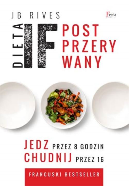 Image of Dieta IF Post przerywany. Jedz przez 8 godzin, chudnij przez 16