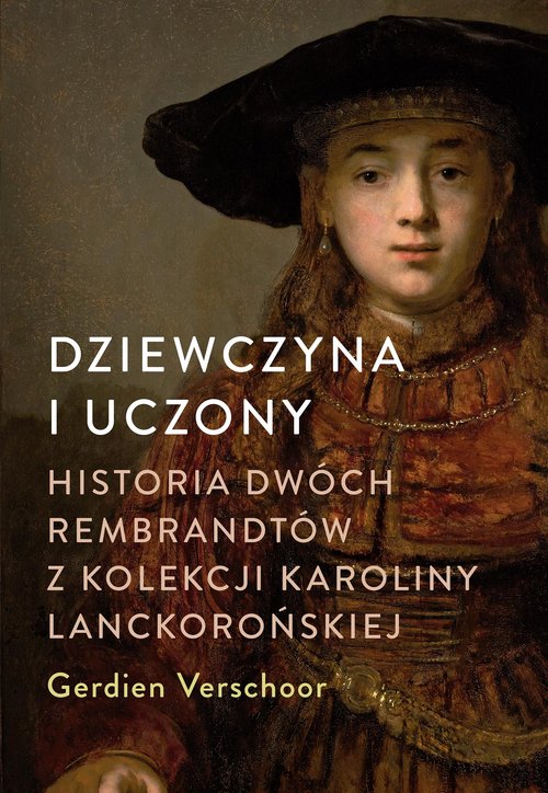 Image of Dziewczyna i uczony Historia dwóch Rembrandtów z kolekcji Karoliny Lanckorońskiej