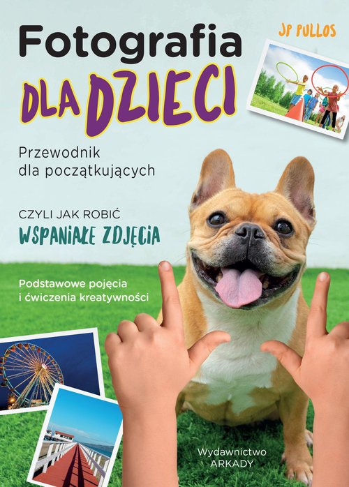 Image of Fotografia dla dzieci Przewodnik dla początkujących