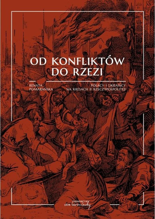 Image of Od konfliktów do rzezi / von Borowiecky