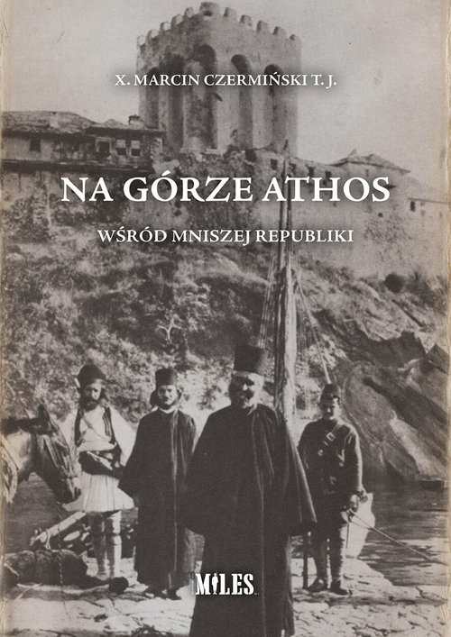 Image of Na Górze Athos Wśród mniszej republiki