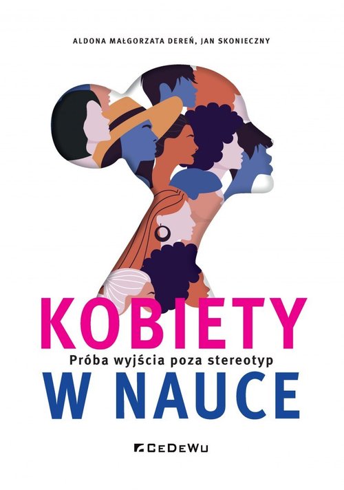 Image of Kobiety w nauce Próba wyjścia poza stereotyp