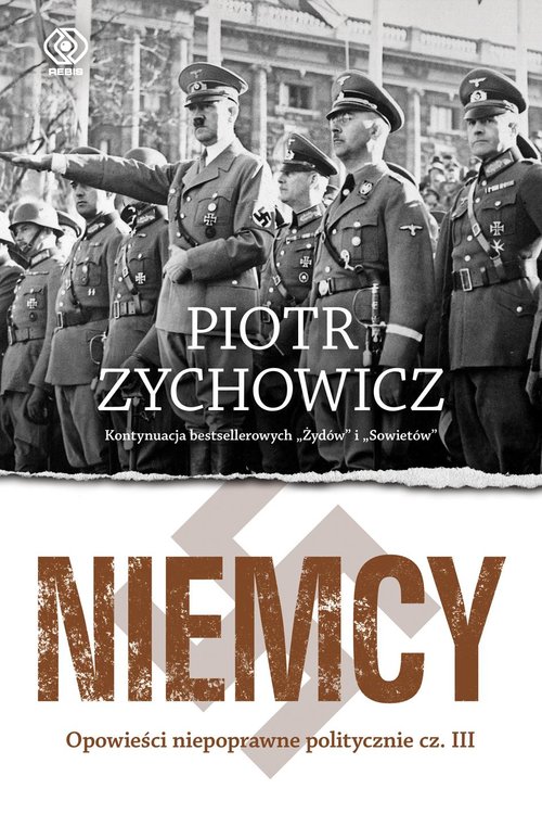 Image of Niemcy Opowieści niepoprawne politycznie cz.III