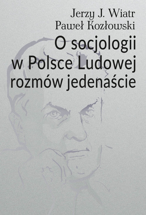 Image of O socjologii w Polsce Ludowej rozmów jedenaście