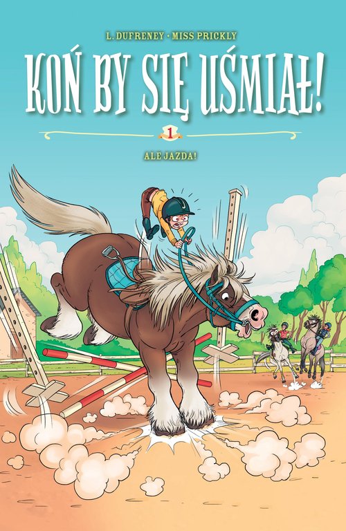 Image of Koń by się uśmiał! Ale Jazda! Tom 1