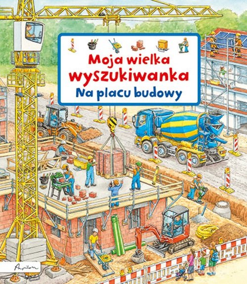 Image of Moja wielka wyszukiwanka Na placu budowy