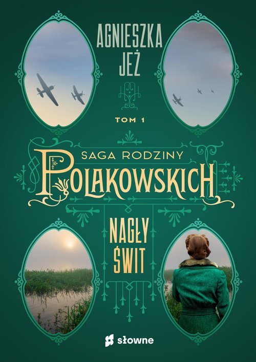 Image of Nagły świt Saga rodziny Polakowskich Tom 1