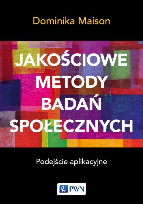 Image of Jakościowe metody badań społecznych Podejście aplikacyjne