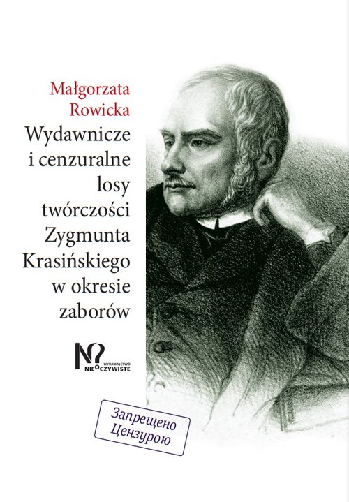 Image of Wydawnicze i cenzuralne losy twórczości Zygmunta Krasińskiego w okresie zaborów