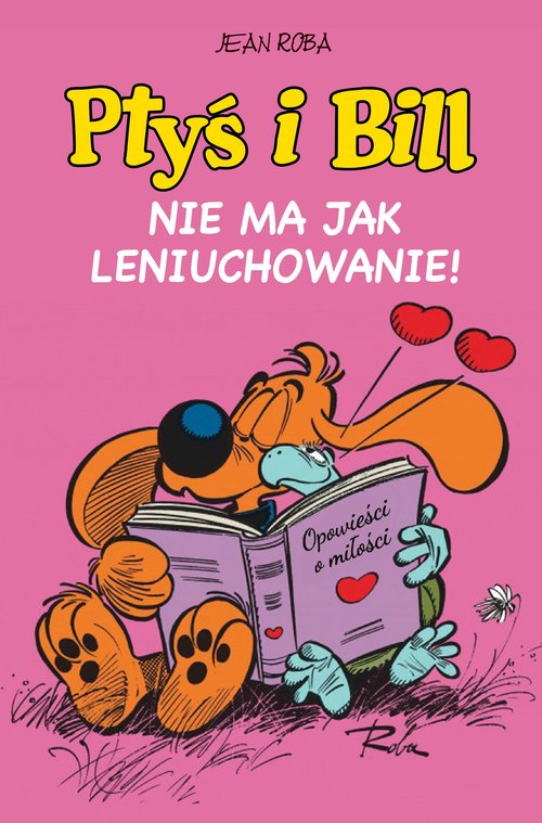 Image of Ptyś i Bill. Nie ma jak leniuchowanie! Tom 10