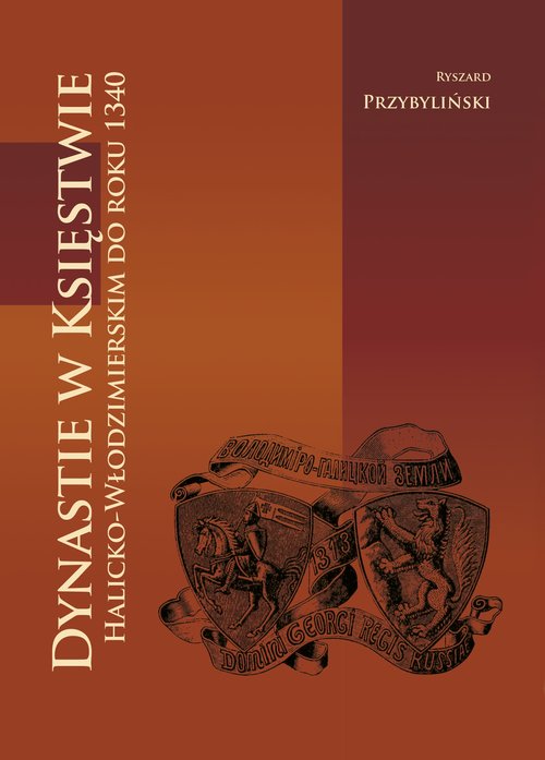 Image of Dynastie w Księstwie Halicko-Włodzimierskim do roku 1340
