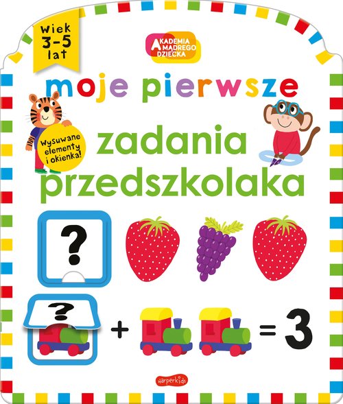Image of Moje pierwsze zadania przedszkolaka Akademia mądrego dziecka