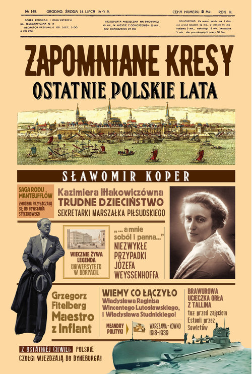 Image of Zapomniane Kresy. Ostatnie polskie lata