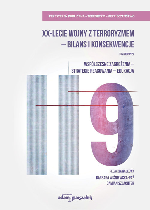 Image of XX-lecie wojny z terroryzmem - bilans i konsekwencje Tom pierwszy. Współczesne zagrożenia-strategie