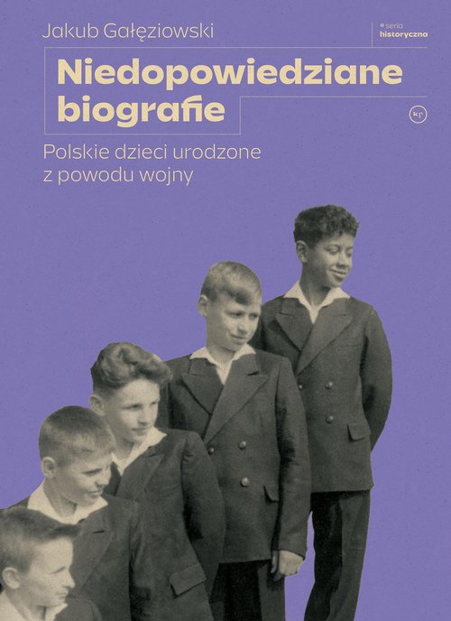 Image of Niedopowiedziane biografie Polskie dzieci urodzone z powodu wojny
