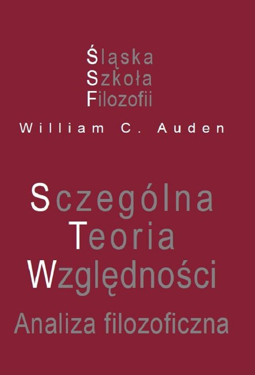Image of Szczególna Teoria Względności. Analiza filozoficzna
