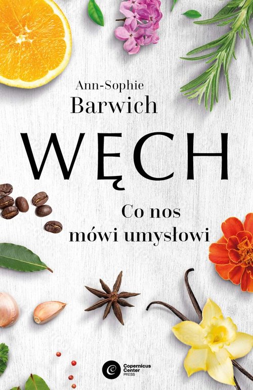 Image of Węch. Co nos mówi umysłowi