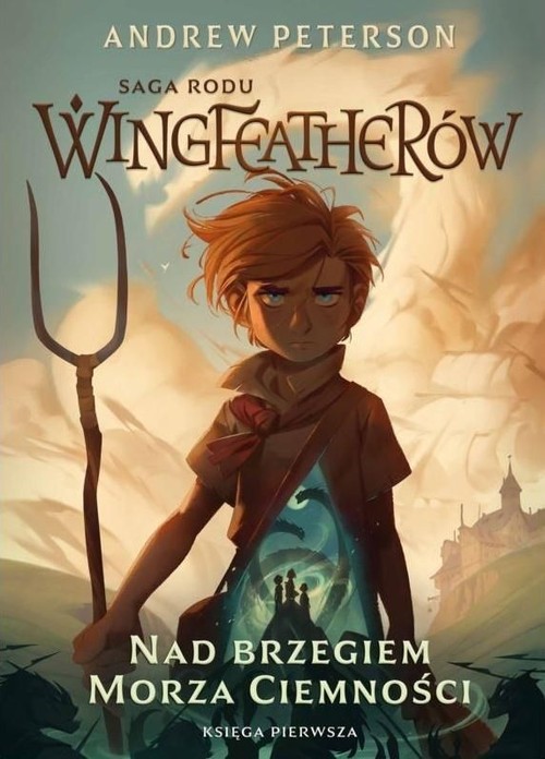 Image of Saga Rodu Wingfeatherów Tom 1 Nad brzegiem morza ciemności