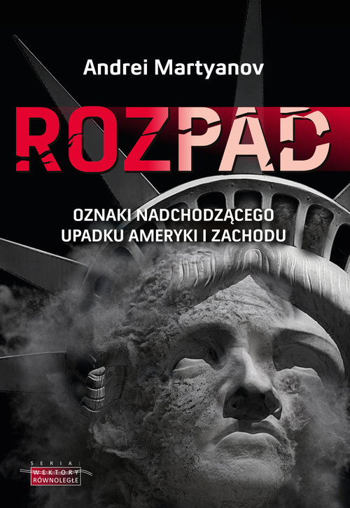 Image of Rozpad Oznaki nadchodzącego upadku Ameryki i Zachodu