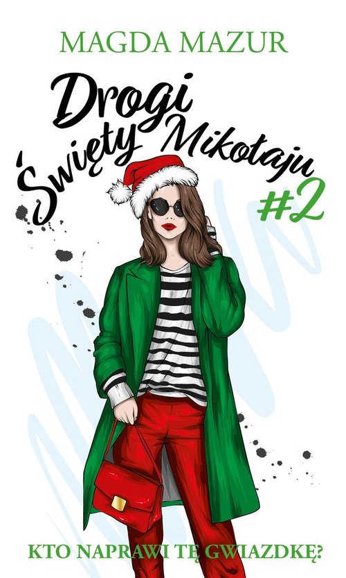 Image of Drogi święty Mikołaju II Kto naprawi tę gwiazdkę?