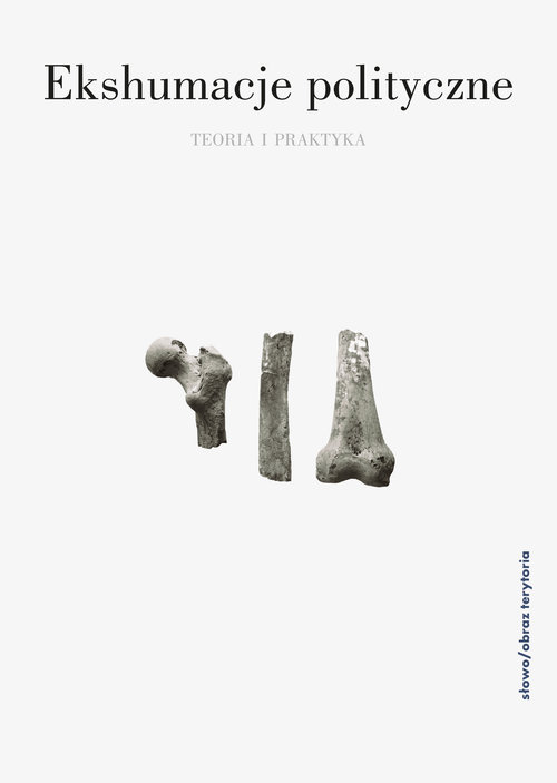 Image of Ekshumacje polityczne Teoria i praktyka