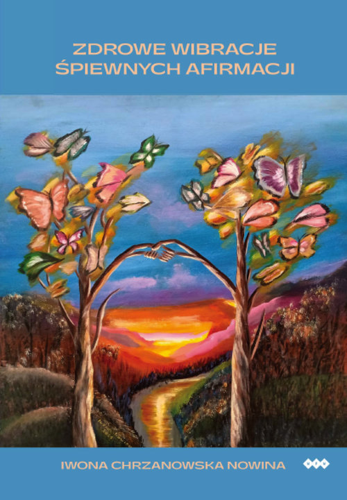 Image of Zdrowe wibracje śpiewnych afirmacji