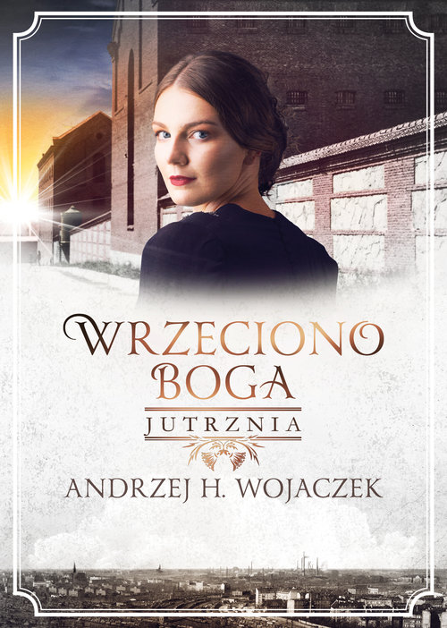 Image of Wrzeciono Boga Tom 3 Jutrznia