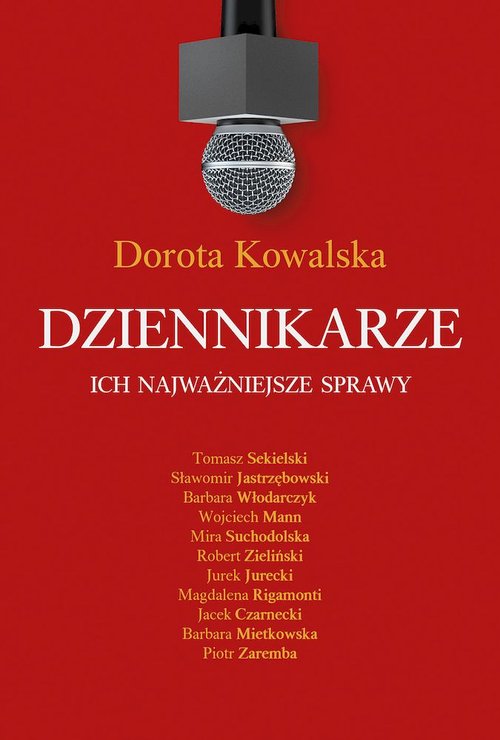 Image of Dziennikarze Ich najważniejsze sprawy