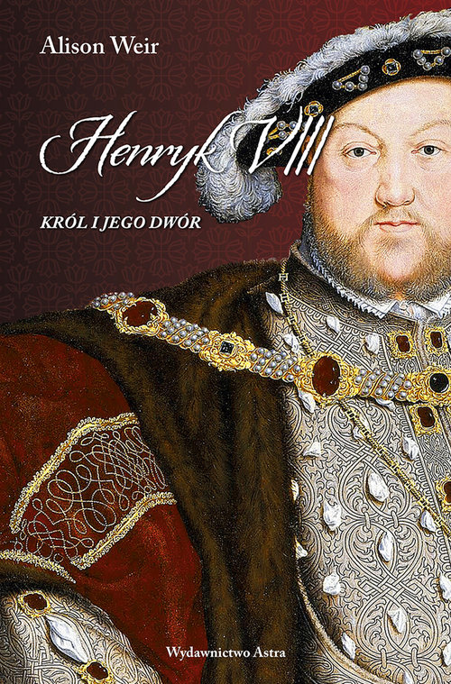 Image of Henryk VIII Król i jego dwór