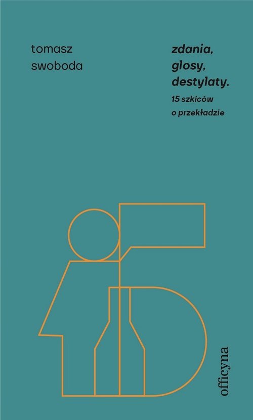 Image of Zdania, glosy, destylaty Drugie szkice o przekładzie