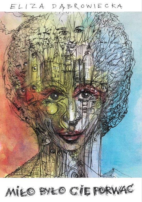 Image of Miło było cię porwać