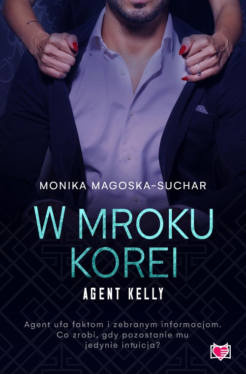 Image of W mroku Korei. Agent Kelly. Tom 3