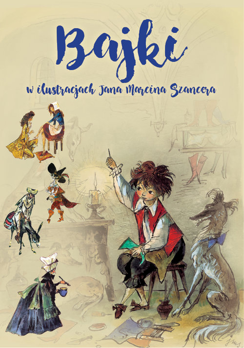 Image of Bajki w ilustracjach Jana Marcina Szancera