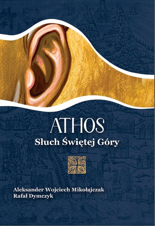 Image of Athos. Słuch Świętej Góry