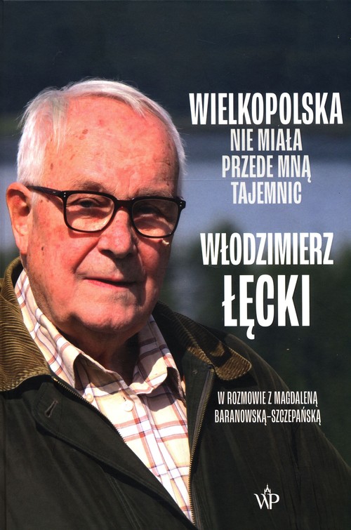 Image of Wielkopolska nie miała przede mną tajemnic