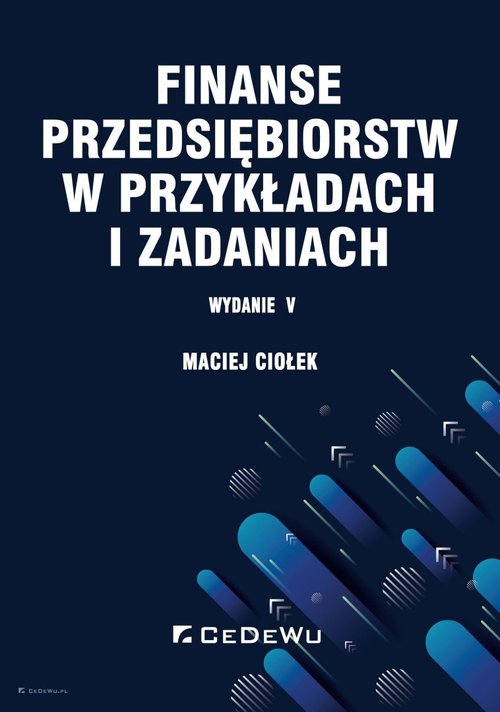Image of Finanse przedsiębiorstw w przykładach i zadaniach