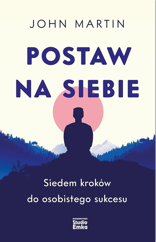 Image of Postaw na siebie Siedem kroków do osobistego sukcesu