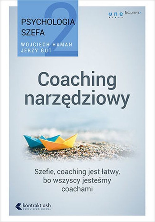 Image of Psychologia szefa 2. Coaching narzędziowy