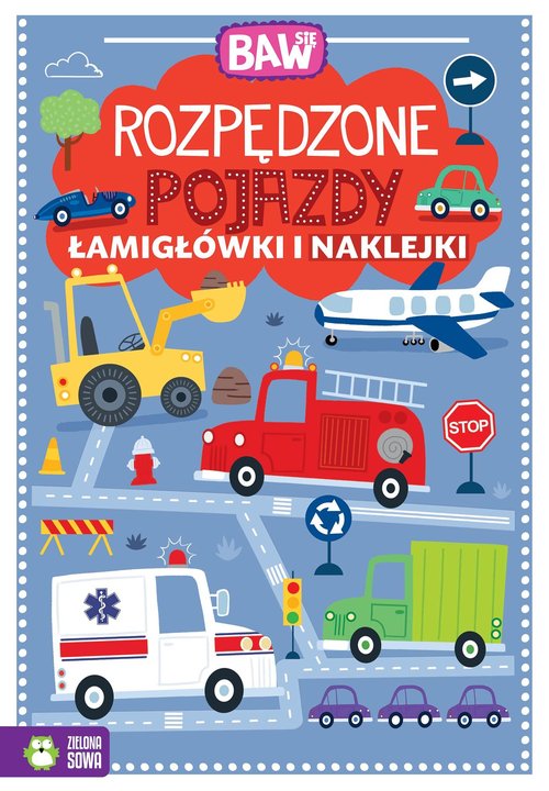 Image of Baw się Rozpędzone pojazdy Łamigłówki i zabawy