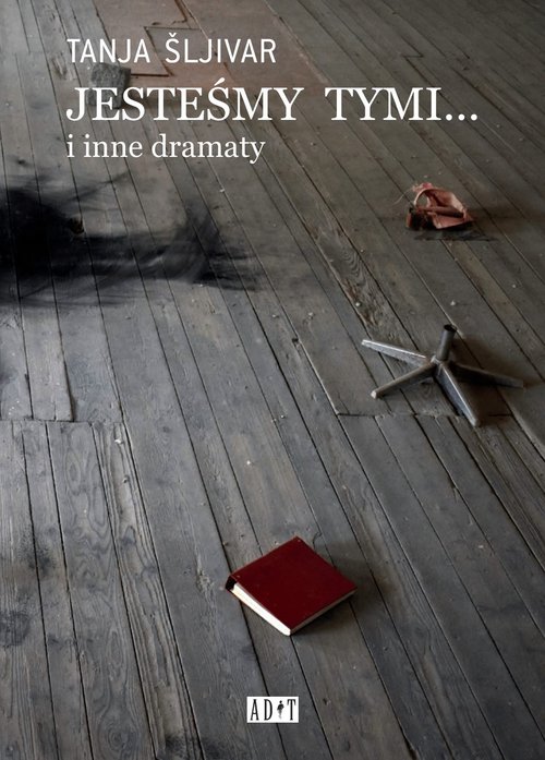 Image of Jesteśmy tymi... i inne dramaty