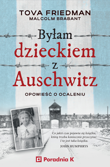 Image of Byłam dzieckiem Auschwitz. Opowieść o Ocaleniu