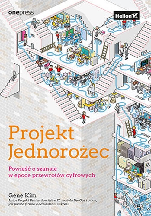 Image of Projekt Jednorożec. Powieść o szansie w epoce przewrotów cyfrowych