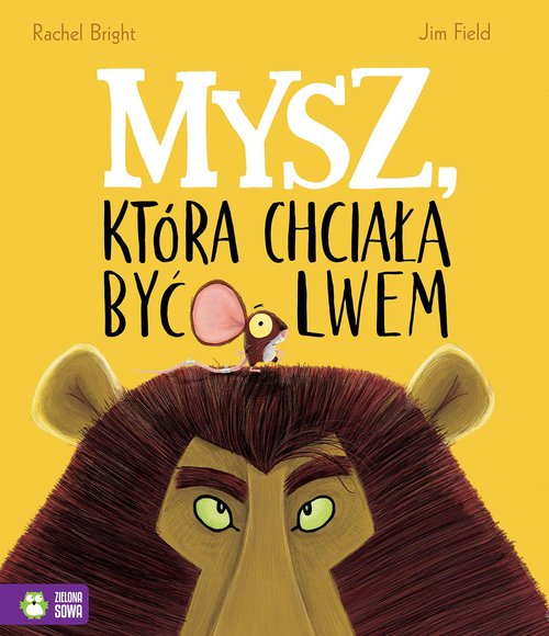 Image of Mysz, która chciała być lwem
