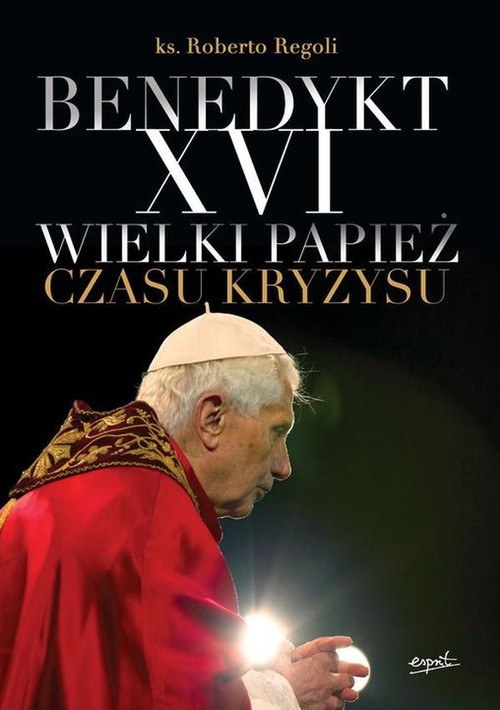 Image of Benedykt XVI Wielki papież czasu kryzysu