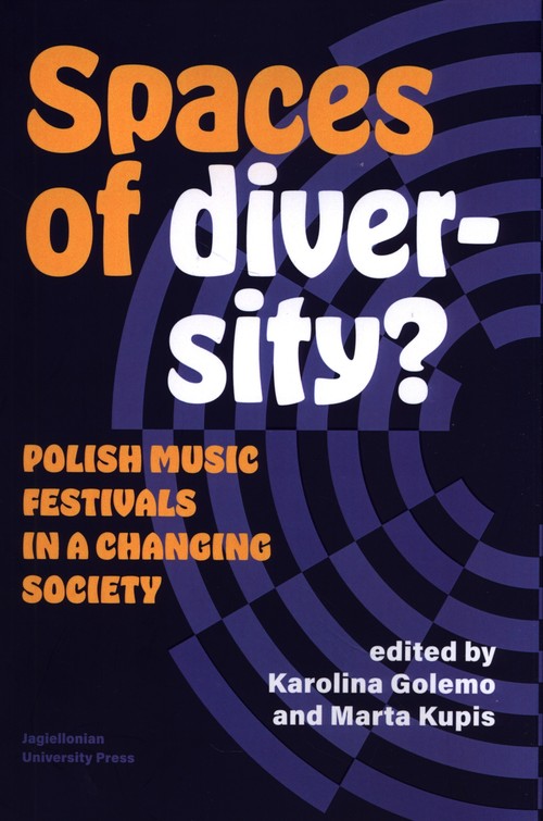 Image of Spaces of Diversity? Polish Music Festivals in a Changing Society